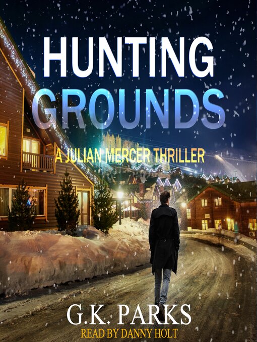 Title details for Hunting Grounds by G.K. Parks - Available
